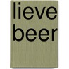 Lieve beer by J. Harrison