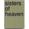 Sisters of Heaven by Patti Gully