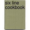 Six Line Cookbook door Richard Colton