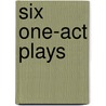 Six One-Act Plays door Richard Harsham