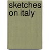 Sketches on Italy by Unknown