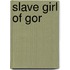 Slave Girl Of Gor