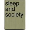 Sleep and Society door Simon Williams