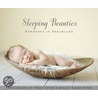 Sleeping Beauties door Tracy Raver