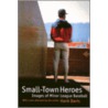 Small-Town Heroes door Hank Davis