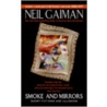 Smoke And Mirrors door Neil Gaiman