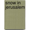 Snow in Jerusalem by Deborah Da Costa