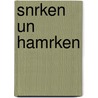 Snrken Un Hamrken by Anonymous Anonymous