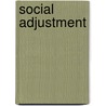 Social Adjustment door Onbekend