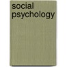 Social Psychology by R.J. Sapsford