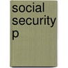 Social Security P door Schulz Kingson