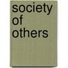 Society of Others door Rupert Stasch