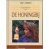 In gezelschap van de honingbij door A.S. Heijboer