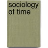 Sociology Of Time door Onbekend