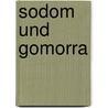 Sodom und Gomorra by Marcel Proust