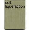 Soil Liquefaction door Michael Jefferies