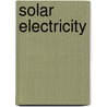 Solar Electricity by Simon Roberts