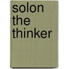 Solon The Thinker door John David Lewis