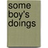 Some Boy's Doings