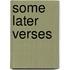 Some Later Verses