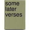 Some Later Verses door Francis Bret Harte