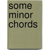 Some Minor Chords by Alice Johnson Jones