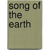Song Of The Earth by William Furlong