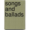 Songs And Ballads by Frederico Garcia Lorca