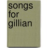Songs For Gillian by Michael E. Lamb