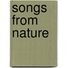 Songs From Nature door Daniel M. Peters