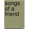 Songs Of A Friend by Cantigas De Amigo