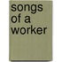 Songs Of A Worker
