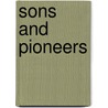 Sons And Pioneers door Iain Bamforth