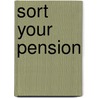 Sort Your Pension door Grahem Edwards