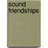 Sound Friendships