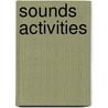Sounds Activities door Louise Lipscombe
