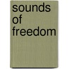 Sounds Of Freedom door John Malkin