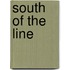 South Of The Line