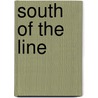 South Of The Line door Ralph Stock