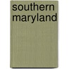 Southern Maryland door Miriam T. Timpledon