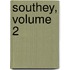 Southey, Volume 2