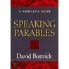 Speaking Parables by David Buttrick