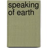 Speaking of Earth by Alon Tal