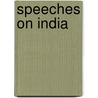 Speeches on India door George Nathaniel Curzon Curzon