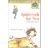 Spiderweb for Two door Elizabeth Enright