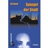 Spiegel der Stadt