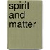 Spirit And Matter