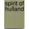 Spirit Of Hulland door David Phillipson