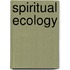 Spiritual Ecology