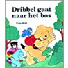 Dribbel gaat naar het bos